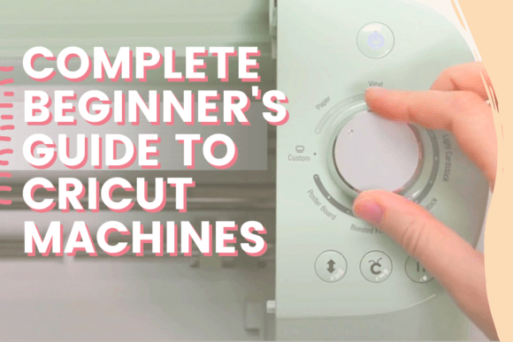 Download Complete Beginner's Guide to Cricut Machines - Complete Collection