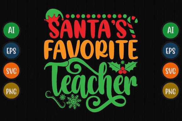 Download Santa's Favorite Teacher Graphic Design - Graphic Collection