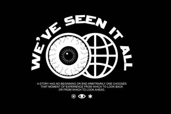 Download Weve Seen It All Graphic Design - Graphic Collection